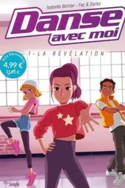 Danse avec moi Tome 1 : La révélation, Isabelle Bottier