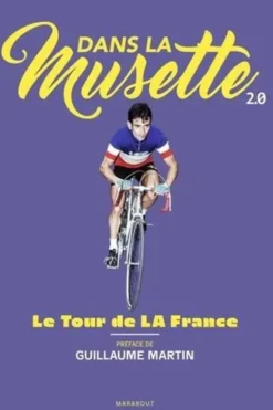 Dans la Musette 2.0. Le Tour de LA France, Dans la musette
