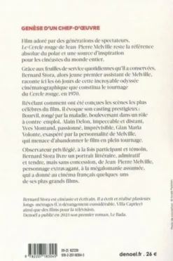 Dans Le cercle rouge. Le tournage du film de Jean-Pierre Melville au jour le jour, Bernard Stora