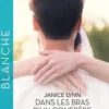 Dans les bras d'un confrère ; Troublante mission en montagne, Janice Lynn