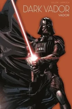 Dark Vador. Vador, Kieron Gillen