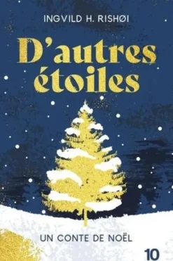 D'autres étoiles. Un conte de Noël, Ingvild H. Rishøi