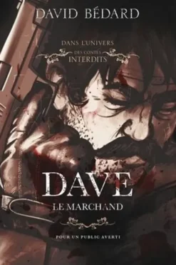 Dave. Le marchand, David Bédard