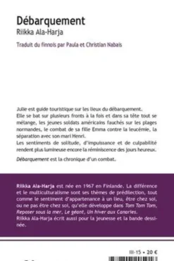 Débarquement, Riikka Ala-Harja