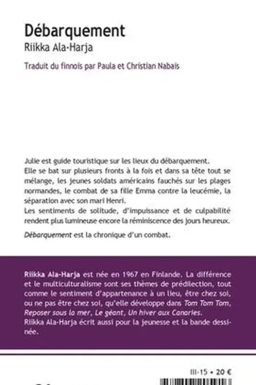 Débarquement, Riikka Ala-Harja