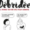 Débridée. Le monde vu par mes yeux chinois, Siyu Cao