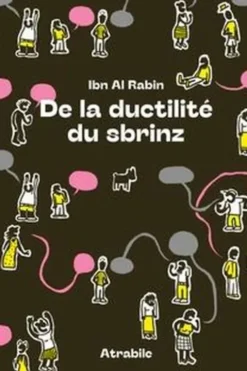 De la ductilité du sbrinz. Recueil des strips parus dans Le Courrier 2013-2022, Ibn al Rabin