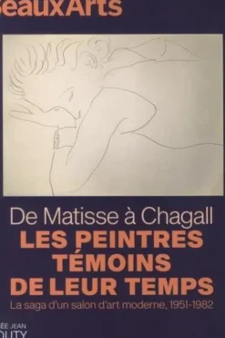 De Matisse à Chagall, les peintres témoins de leur temps. La saga d'un salon d'art moderne, 1951-1982, Clotilde Scordia