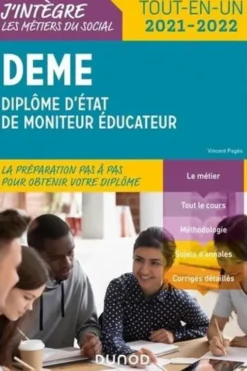 DEME, Diplôme d'Etat de moniteur éducateur. Tout-en-un, Edition 2021-2022, Vincent Pagès