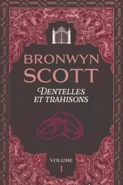 Dentelles & trahisons Tome 1 : Sous le charme d'un vicomte : L'Orient dans son regard, Bronwyn Scott