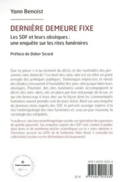 Dernière demeure fixe. Les SDF et leurs obsèques : une enquête sur les rites funéraires, Yann Benoist