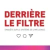 Derrière le filtre. Enquête sur le système de l'influence, Audrey Chippaux
