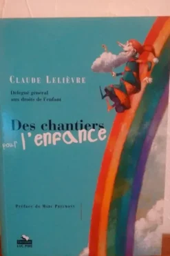 Des chantiers pour l'enfance, Claude Lelievre