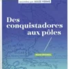 Des conquistadores aux pôles. Les grandes expéditions, Jules Verne