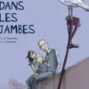 Des fourmis dans les jambes, Arnaud Gautelier