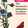 Des harmonies polygames en amour, Charles Fourier