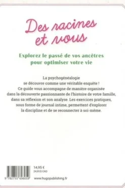 Des racines et vous. Explorez le passé de vos ancêtres pour optimiser votre vie, Caroline Derumigny