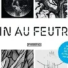 Dessin au feutre fin. Secrets et astuces décryptés au travers de 100 oeuvres, Liam Carver