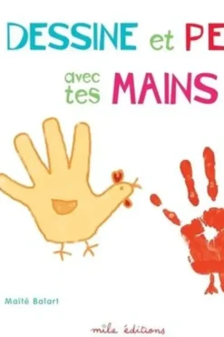 Dessine et peins avec tes mains, Maïté Balart