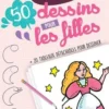 50 dessins pour les filles, Philippe Legendre