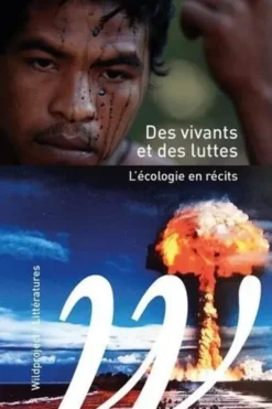Des vivants et des luttes. L'écologie en récits, Baptiste Lanaspeze