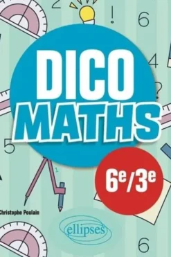 Dico maths 6e-3e, Christophe Poulain