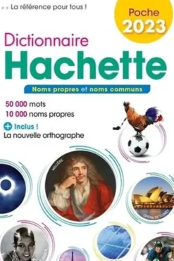 Dictionnaire Hachette encyclopédique de poche. 50 000 mots, Edition 2023, Nathalie Théret