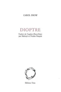 Dioptre, Carol Snow