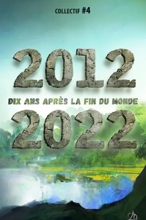 2012 2022. Dix ans après la fin du monde, Chris Aargann