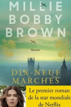 Dix-neuf marches, Millie Bobby Brown