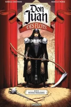 Don Juan des flots Tome 2 : Petites tragédies, Isabelle Bauthian