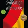 Dossiers de civilisation allemande. 5e édition revue et corrigée, Laurent Férec