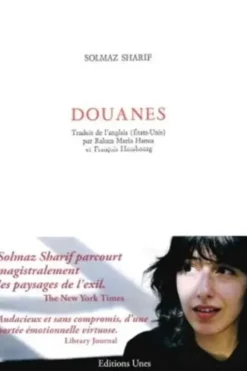 Douanes, Solmaz Sharif