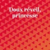 Doux réveil, princesse, Johann Celdran
