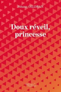 Doux réveil, princesse, Johann Celdran