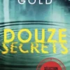 Douze secrets, Robert Gold