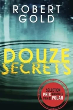 Douze secrets, Robert Gold