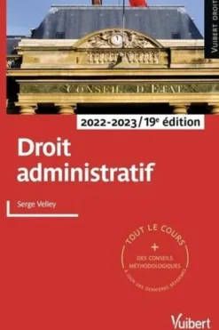 Droit administratif. Edition 2022-2023, Serge Velley