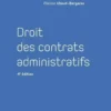 Droit des contrats administratifs. 4e édition, Marion Ubaud-Bergeron