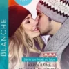 Désir à l'hôpital ; L'hiver des retrouvailles, Karin Baine