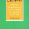 DSM-IV-TR Manuel diagnostique et statistique des troubles mentaux. Texte révisié, American Psychiatric Asso