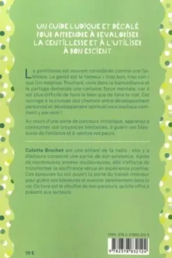 Du bon usage de la gentillesse. Contre les méchants, les malfaisants et les salopards, Colette Brochet