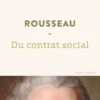 Du contrat social ou Principes du droit politique, Jean-Jacques Rousseau