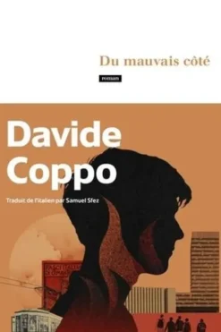 Du mauvais côté, Davide Coppo