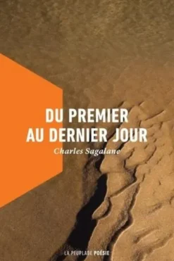 Du premier au dernier jour, Charles Sagalane