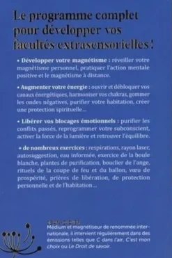 Développez vos facultés énergétiques. Magnétisme, intuition, énergie, pouvoir des émotions : le programme complet pour réveiller tous vos dons !, Jean Didier