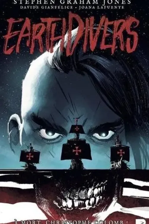 Earthdivers Tome 1 : A mort, Christophe Colomb !, Stephen Graham Jones