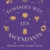 Echanges avec les ascendants. Décodez votre masque social, Elke Faraone