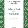 Eclats d'Irak. Suivi de Migrations, Kadhim Jihad Hassan