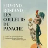 Edmond Rostand, les couleurs du panache, Thomas Sertillanges